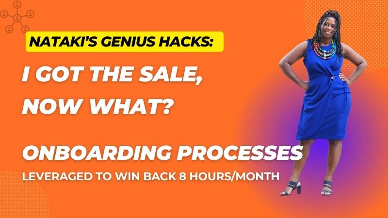 Natakis-Genius-Hacks-I-got-sales-now-what-onboarding.jpg